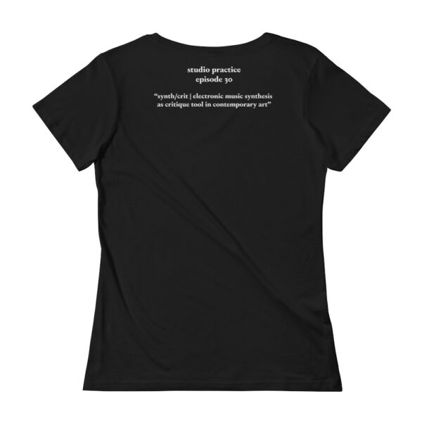 Episode 30 “Synth/Crit | Electronic Music Synthesis as Critique Tool in Contemporary Art” Ladies' Scoopneck (Black Board Style) T-Shirt