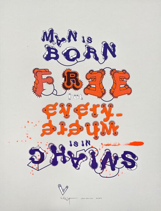 "Man Is Born Free But Is Everywhere In Chains" By Elliott Earls 19.5 x 25.5″ 4 Spot Colors - 1 Flourescent Open Edition. Canson Mi-Tieintes. Moon Grey 50% Cotton Paper with a Straight Edge - Archival Signed & numbered by the Artist Released September 3, 2022 Hand-Pulled Screenprint